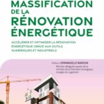 Karim Beddiar, Pascal Chazal et Riad Ziour publient l’ouvrage “Massification de la rénovation énergétique : accélérer et optimiser la rénovation énergétique grâce aux outils numériques et industriels”