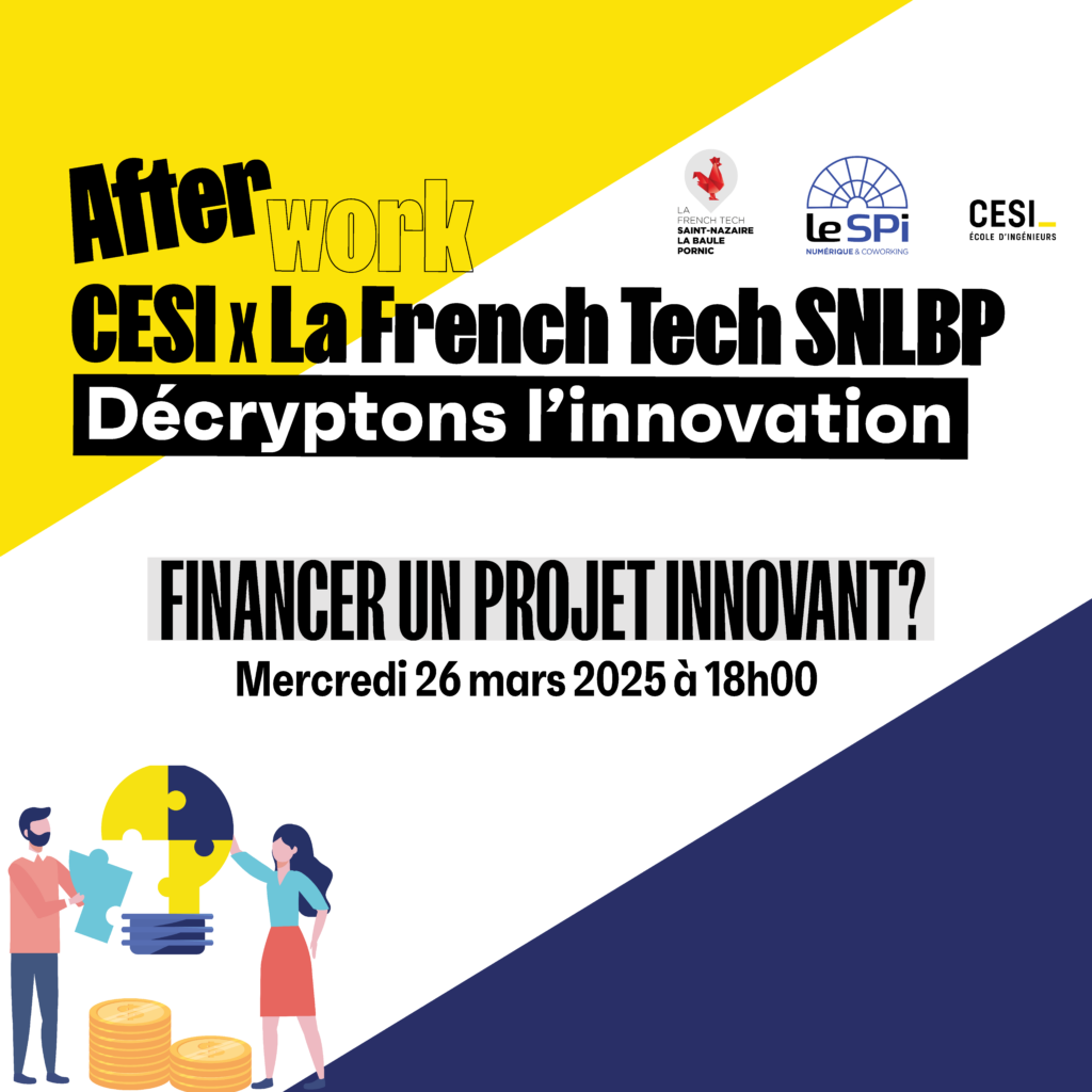 AFTERWORK CESI x La French Tech Saint-Nazaire La Baule Pornic : financer un projet innovant ?